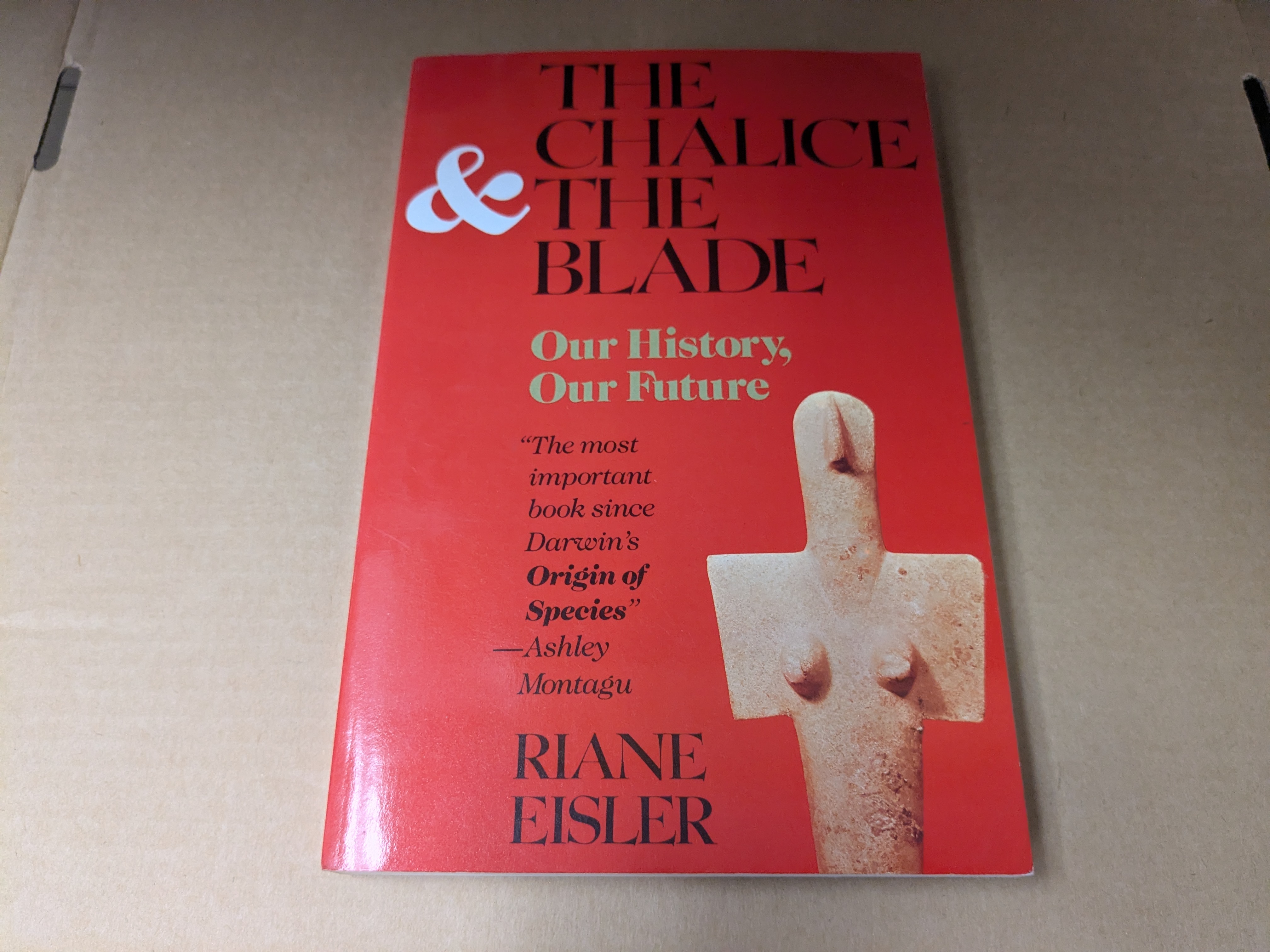 The Chalice and the Blade, by Riane Eisler
